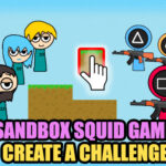 Sandbox Squid Game Create a Challenge